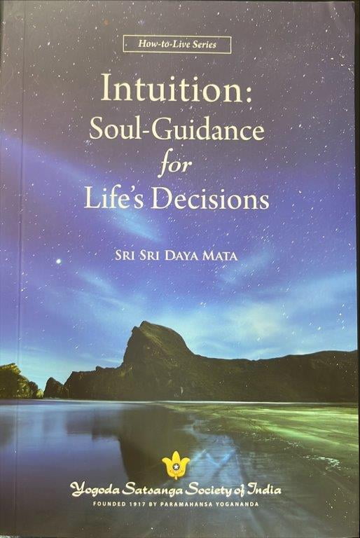 Intuition: Soul-Guidance for Life's Decisions